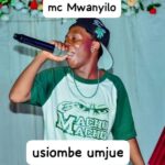 Music Audio : Mc Mwanyilo – Usiombe umjue | Download Mp3