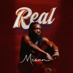 Music Audio : Mcsan Mr FineLines – Real | Download Mp3