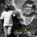 Music Audio : Mike Tee Ft Banana Zorro – Ombi Langu | Download Mp3