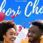 Music Audio : Mucky Talent – Chori Chori | Download Mp3