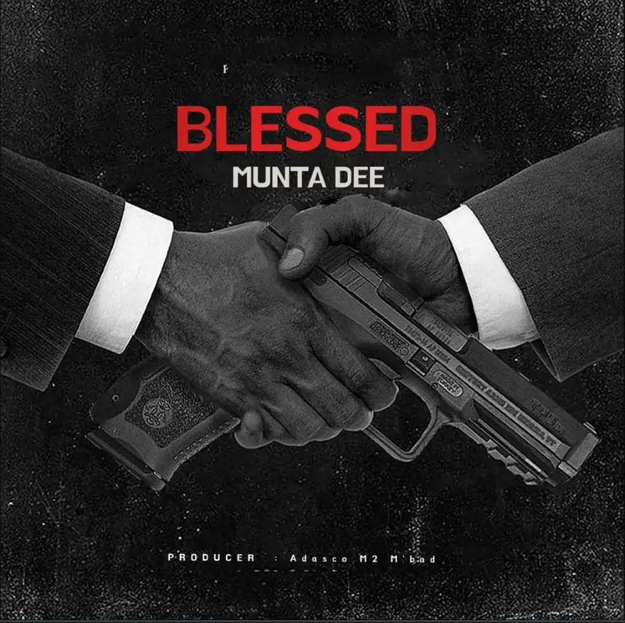 Music Audio : Munta Dee – Blessed | Download Mp3