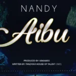 Music Audio : Nandy – Aibu | Download Mp3