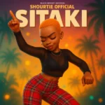 Music Audio : Shourtie Official – Sitaki | Download Mp3