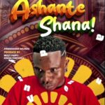 Music Audio : Magolide – Ashante shana | Download Mp3