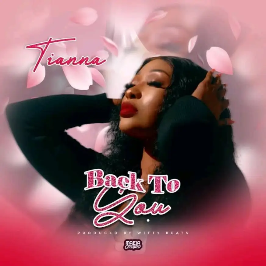 Music Audio : Tianna – Back To You | Download Mp3