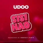 Music Audio : Udoo – Sisihao | Download Mp3