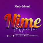 Music Audio : Mudy Msanii – Nimempata | Download Mp3
