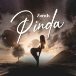 Music Audio : Zorah – Pinda | Download Mp3