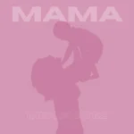 Music Audio : Mex Cortez – Mama | Download Mp3