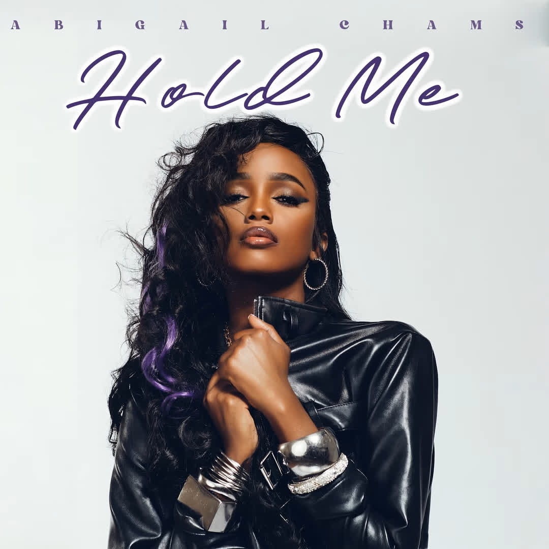 Music Audio : Abigail Chams – Hold Me | Download Mp3