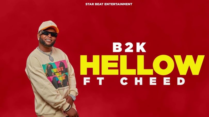 Music Audio : B2K Mnyama Ft Cheed – Hellow | Download Mp3