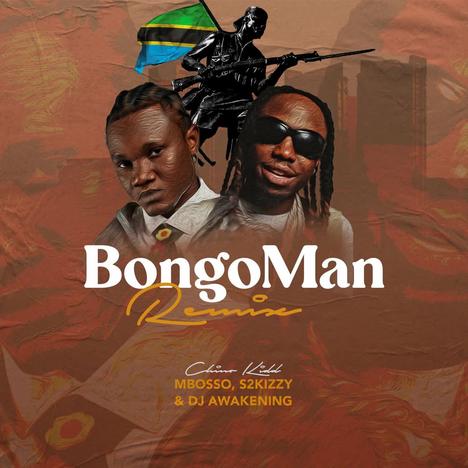 Music Audio : Chino Kidd Ft Mbosso, S2kizzy & Dj awakening – BongoMan Remix | Download Mp3
