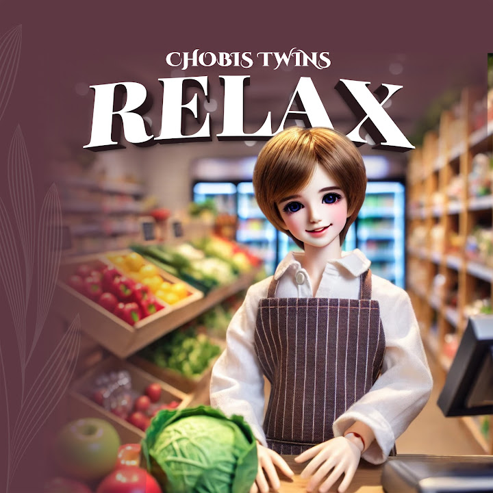Music Audio : Chobis Twins – Relax | Download Mp3