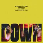 Music Audio : Diamond Platnumz X Masterpiece YVK Ft Xman RSA & Lintonto – Down | Download Mp3