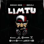 Music Audio : Dogo Dee Ft Nduli – LIMTU | Download Mp3
