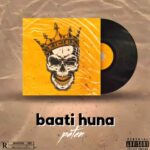 Music Audio : Dogo Paten – Baat Huna (Bahati Huna) | Download Mp3