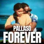 Music Audio : Pallaso – Forever | Download Mp3
