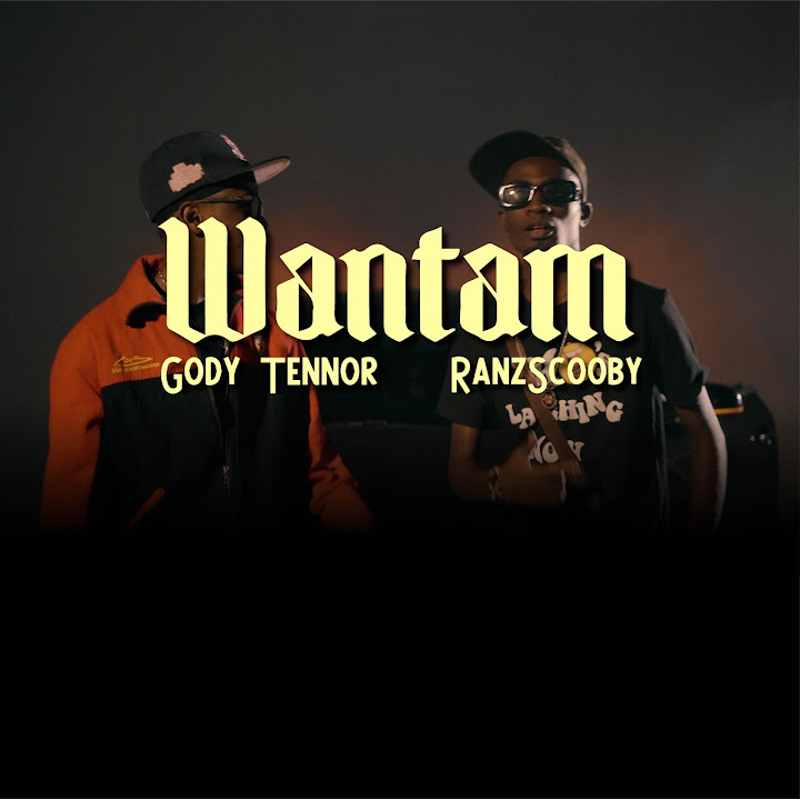 Music Audio : Gody Tennor Ft Ranzscooby – Wantam | Download Mp3