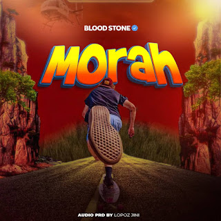 Music Audio : Blood Stone – Morah | Download Mp3