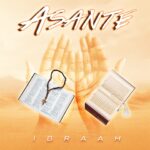 Music Audio : Ibraah – Asante | Download Mp3