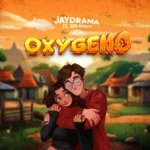 Music Audio : Jeydrama Ft Mr Nana – Oxygeno | Download Mp3