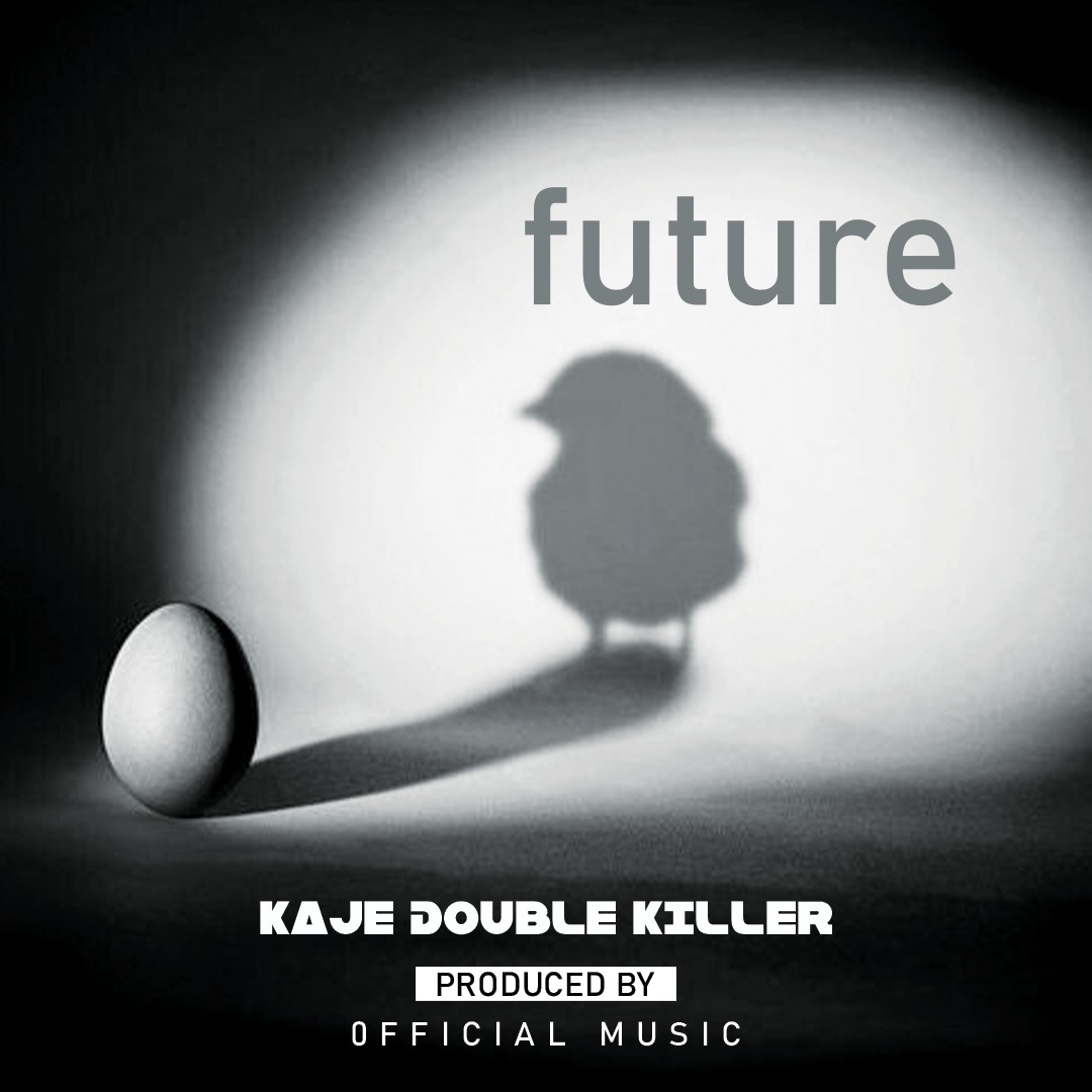 Music Audio : Kaje Double Killer – Future | Download Mp3