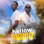 Music Audio : MAGOZI Ft MUKI – HELLO | Download Mp3