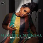 Music Audio : Martha Mukisa – Honey Wa Bae | Download Mp3