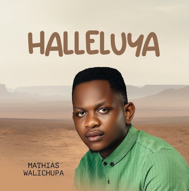 Music Audio : Mathias Walichupa – Halleluya | Download Mp3