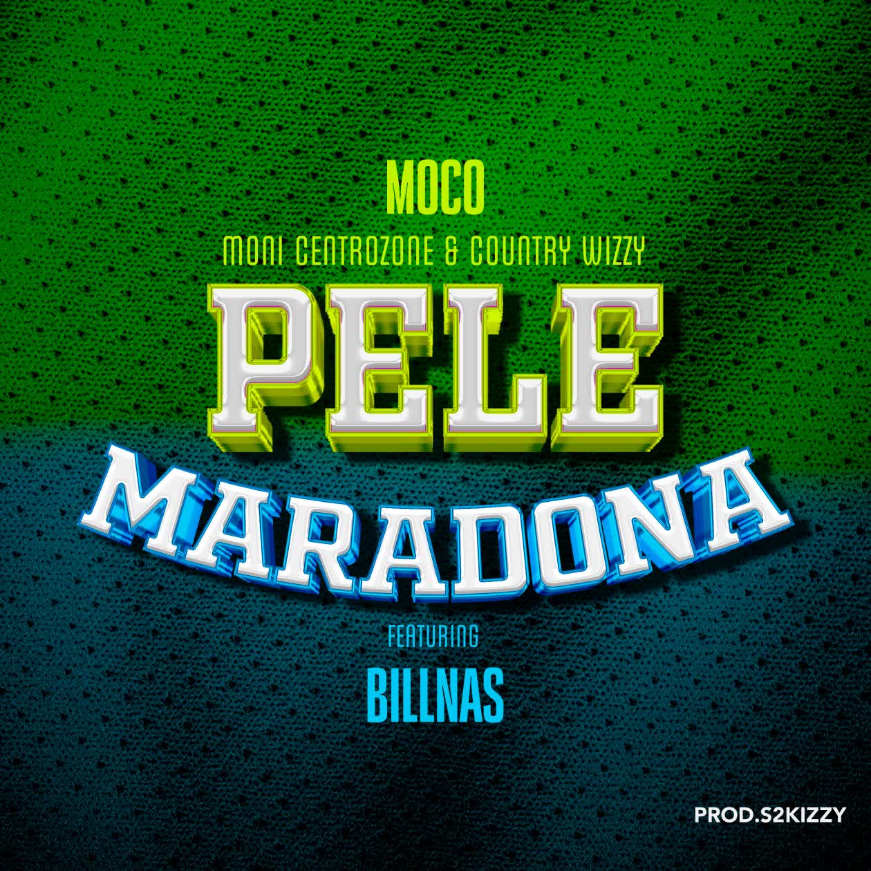 Music Audio : Moco X Moni Centrozone & Country Wizzy Ft Billnass – Pele Maradona | Download Mp3