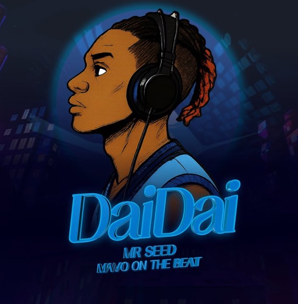 Music Audio : Mr Seed – DaiDa | Download Mp3