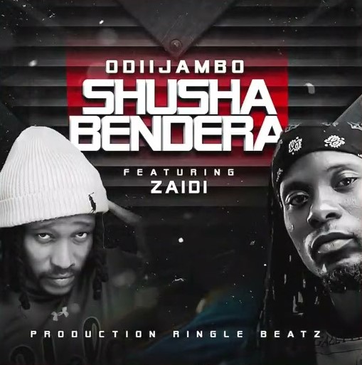 Music Audio : OdiiJambo Ft Zaiid – Shusha Bendera | Download Mp3