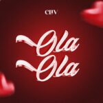 Music Audio : Cliv – Ola Ola | Download Mp3