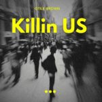 Music Audio : Otile Brown – Killing Us | Download Mp3