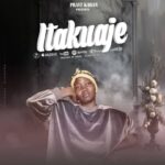 Music Audio : Prayz Kahan – Itakuaje | Download Mp3