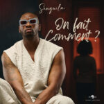 Music Audio : Singuila – On fait comment | Download Mp3