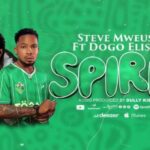 Music Audio : Steve Mweusi Ft Dogo Elisha – Spirit | Download Mp3