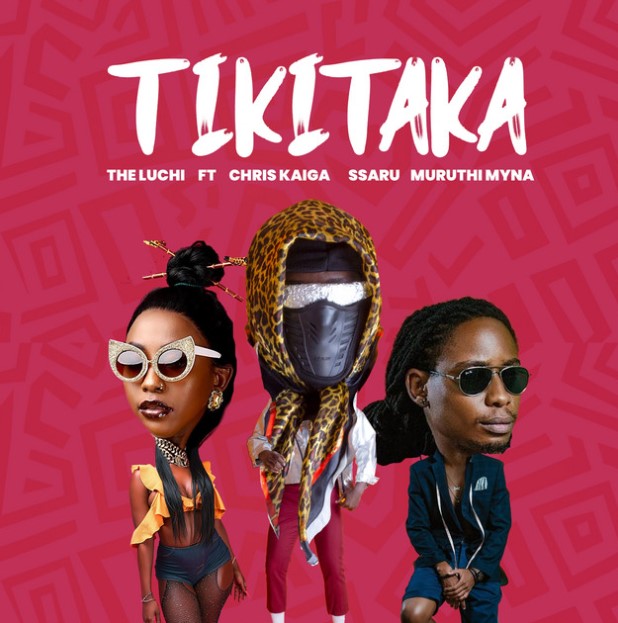 Music Audio : TheLuchi Ft Chris Kaiga x Ssaru & Muruthi Myna – Tikitaka | Download Mp3