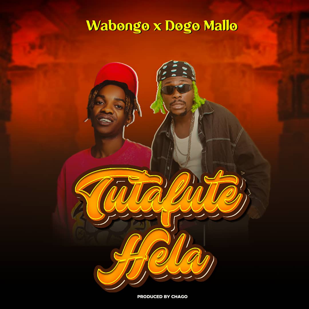 Music Audio : Wabongo Ft Dogo Mallo – Tutafute Hela | Download Mp3