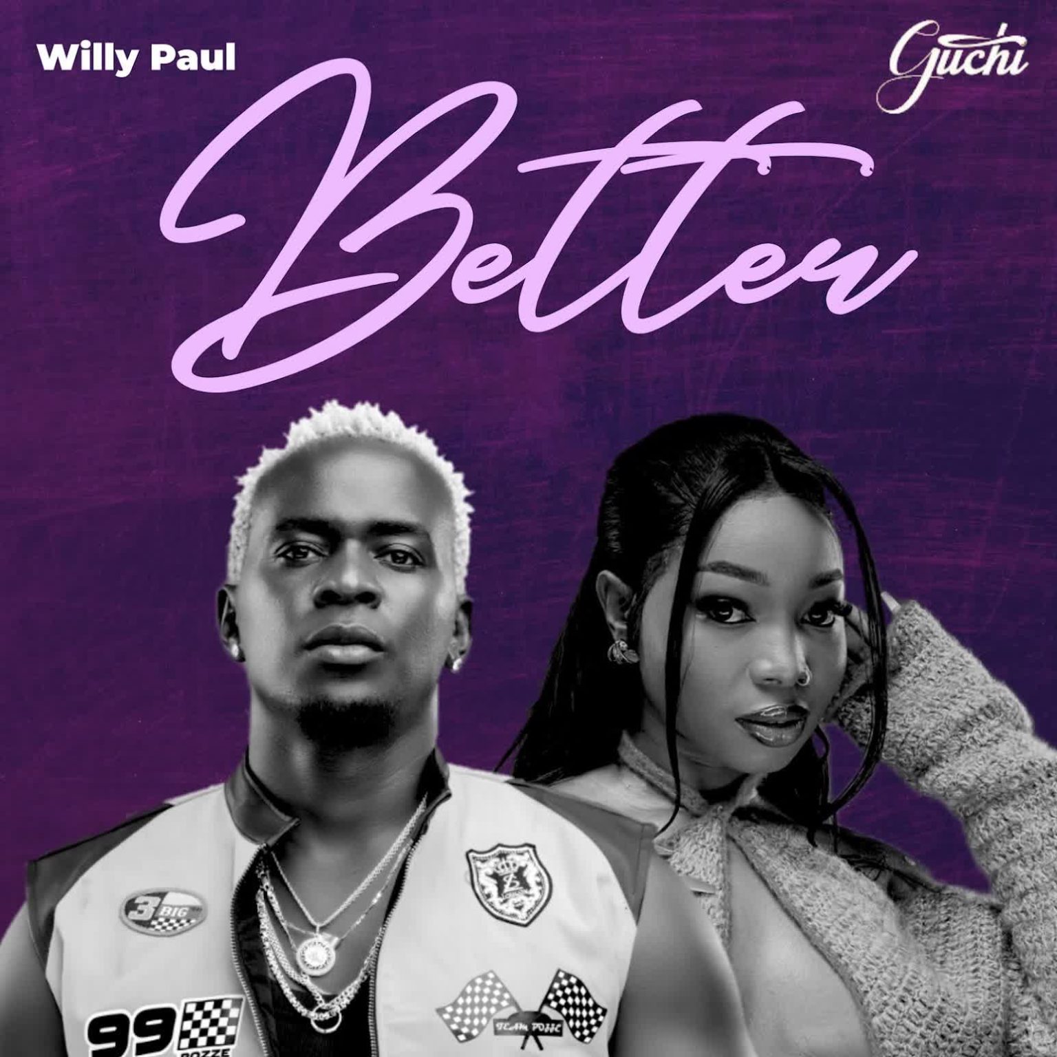 Music Audio : Willy Paul Ft Guchi – Better | Download Mp3
