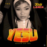 Music Audio : Jowy Land – Yesu | Download Mp3