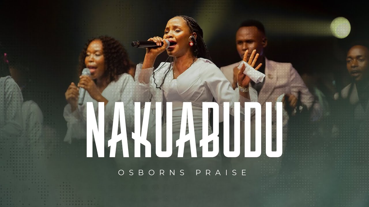 Music Audio : Osborns Praise – Nakuabudu | Download Mp3