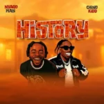 Music Audio : Nyago Man Ft Chino Kidd – History | Download Mp3