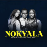 Music Audio : Kataleya Ft Kandle & Heli Baibe – Nokyala | Download Mp3