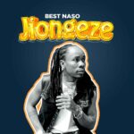 Music Audio : Best Naso – Jiongeze | Download Mp3