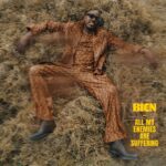 Music Audio : Bien – All My Enemies Are Suffering | Download Mp3