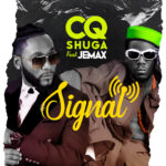 Music Audio : CQ Ft Jemax – Signal | Download Mp3