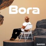Music Audio : Dayoo – Bora | Download Mp3