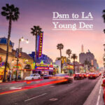 Music Audio : Young Dee – DSM to LA | Download Mp3