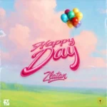 Music Audio : Zlatan – Happy Day | Download Mp3